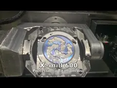 X-mill 600 milling a Titanium disc