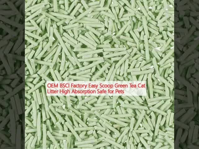 OEM Factory Easy Scoop Green Tea Cat Litter High Absorption Safe for Pets