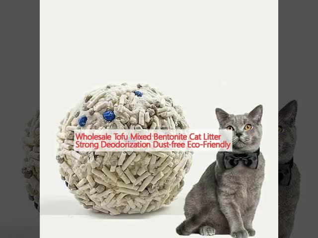 Tofu Mixed Bentonite Cat Litter Strong Deodorization Dust-free Eco-Friendly