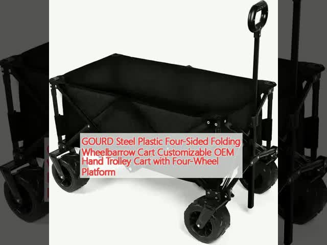 Steel Plastic Four Sided Outdoor Wagon Cart Customizable Folding Wheelbarrow Cart