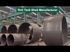 Roll Tank Shell Manufacturer, Pressure Vessel Shell Manufacturer