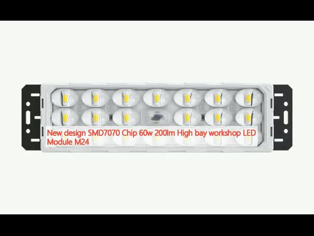 New design SMD7070 Chip 60w 200lm High bay workshop LED Module M24