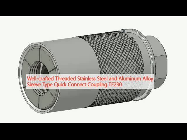 TF230 Series Well-crafted Threaded Stainless Steel And Aluminum Alloy Sleeve Type Quick Connect Coupling