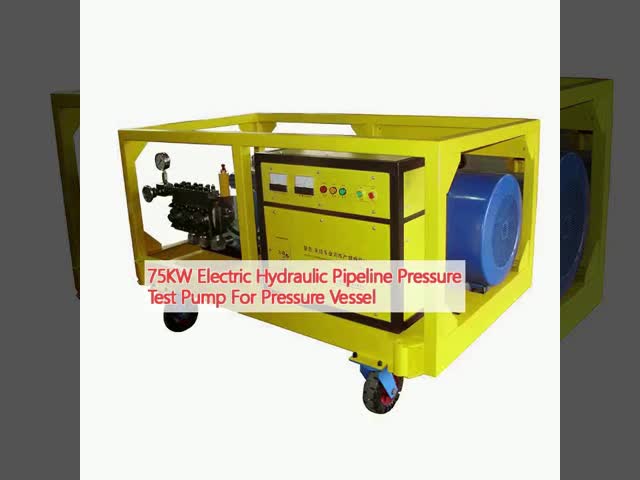75KW Electric Hydraulic Pipeline Pressure Test Pump For Pressure Vessel