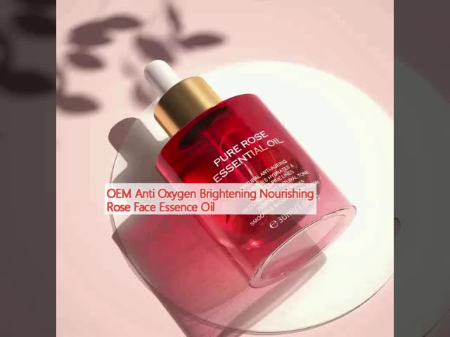OEM Anti Oxygen Brightening Nourishing Rose Face Essence Oil
