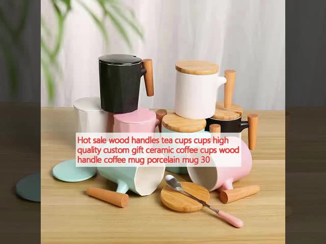 ホットセール 木製ハンドル お茶カップ カップ 高品質 カスタム ギフト セラミック カフェカップ 木製ハンドル カフェカップ ポルセランカップ 30