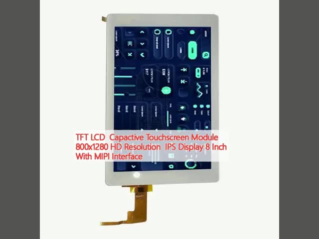 TFT LCD  Capactive Touchscreen Module 800x1280 HD Resolution  IPS Display 8 Inch With MIPI Interface