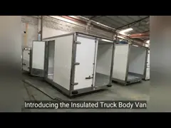 High Strength Structural Refrigerated Truck Box CKD Insulated Truck Bodies OEM