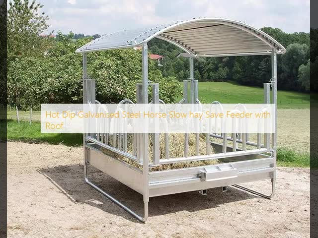 Galvanized Steel Metal Hay Bale Holder For Cattle Hay Feeder With Roof