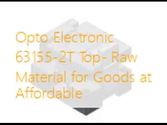 オプト電子 63155-2T 価格で商品のためのトップ・原材料