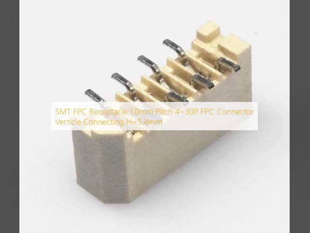 SMT FPC容器 1.0mm ピッチ 4~30P FPCコネクタ 縦接続 H=5.4mm