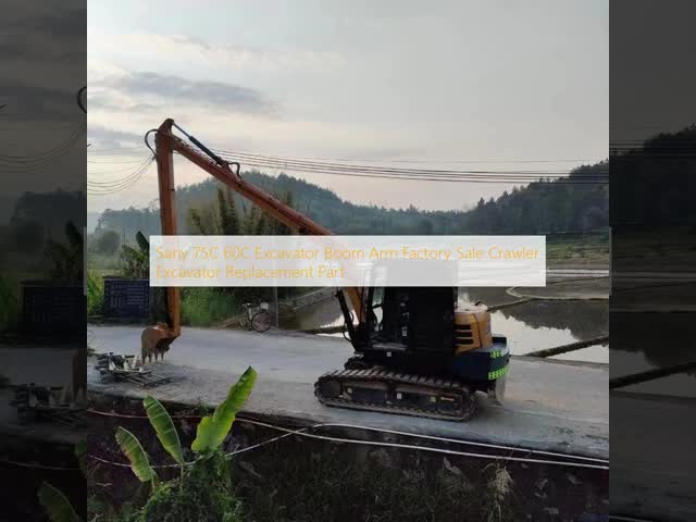 Sany 75C 60C Excavator Boom Arm Factory Sale Crawler Excavator Replacement Part video