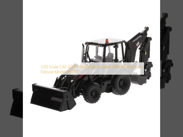 1/50 Scale CAT 420F2 Skid Steer Loader 30th Anniversary Diecast Model 85234