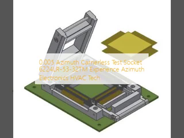 0.005 アジムス キャリヤレス テストソケット 6224LR-53-32TM エクスペリエンス アジムス エレクトロニクス HVAC Tech