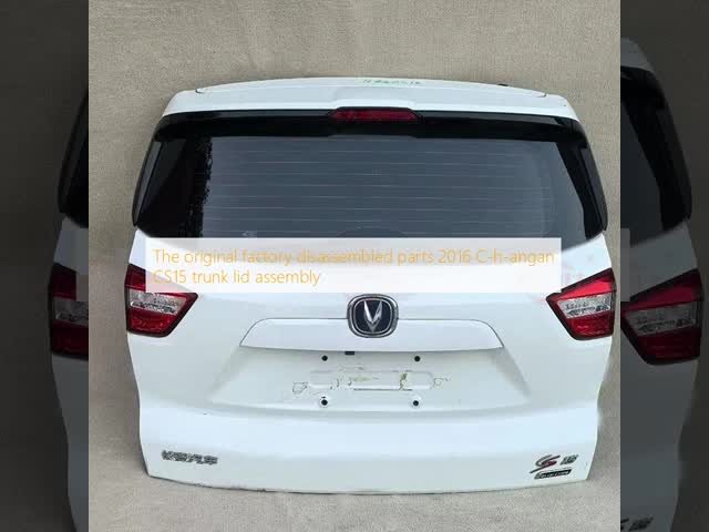 La fábrica original desmontó piezas 2016 C-h-angan CS15 conjunto de tapa del maletero El video