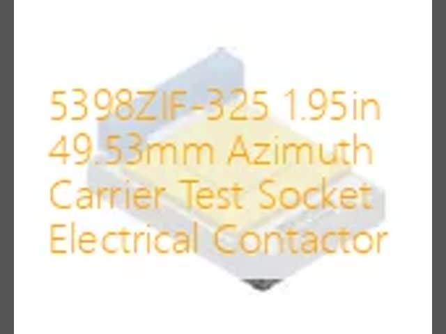 5398ZIF-325 1.95in 49.53mm アジムスキャリヤー試験ソケット電気コンタクター