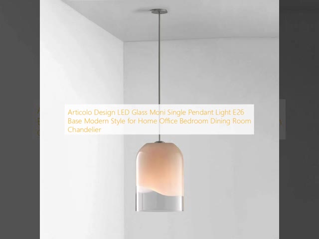Articolo デザイン LED ガラス モニ シングルペンダントライト E26 ベース 家庭用 オフィス ベッドルーム ダイニングルーム チェンダリア