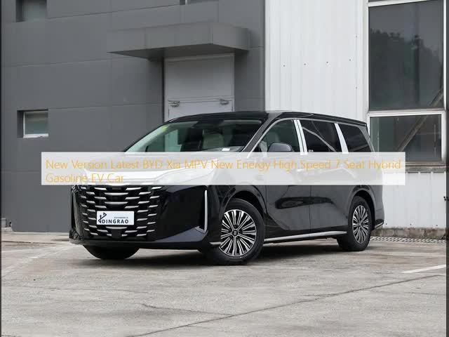 新型 BYD Xia MPV 新エネルギー 高速 7人乗り ハイブリッド ガソリン EV 車