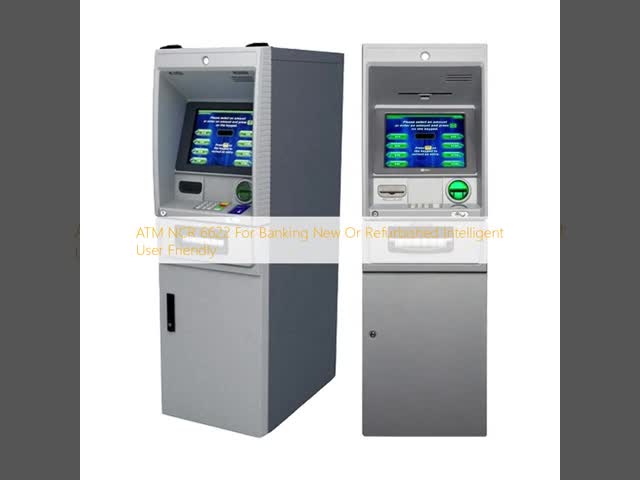 ATM NCR 6622 銀行用 新品または改装されたスマートユーザーフレンドリー