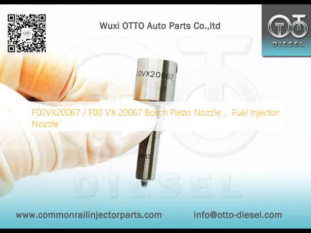 F00VX20067 / F00 VX 20067 Bosch Piezo Nozzle  ，Fuel Injector Nozzle