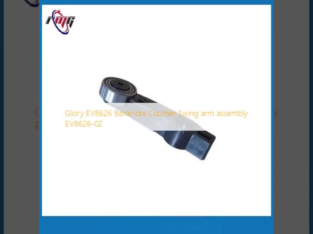 Glory EV8626 Banknote Counter Swing Arm Assembly EV8626-02