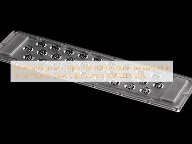 道路照明レンズ 28pcs 260×68mm 耐水性 高伝導性 良質な照明制御 3030LED レンズ