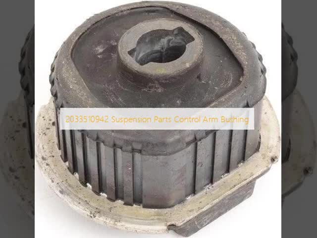 2033510942 Suspension Parts Control Arm Bushing