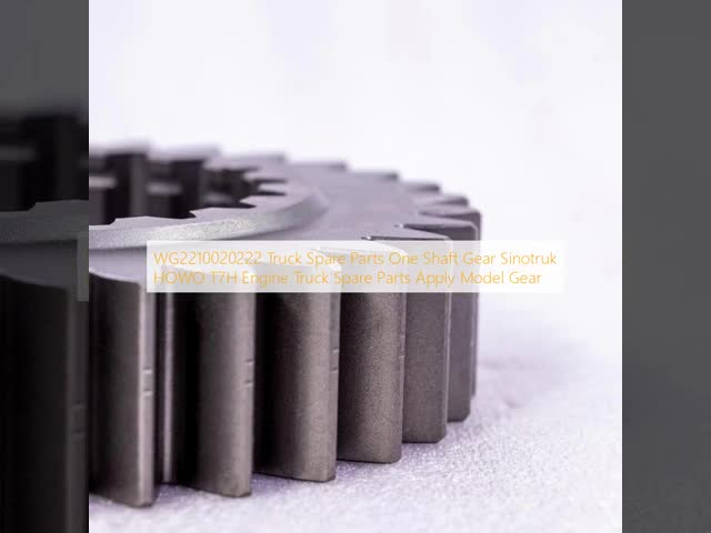 WG2210020222 Truck Spare Parts One Shaft Gear  Sinotruk HOWO T7H Engine Truck Spare Parts Apply Model Gear video