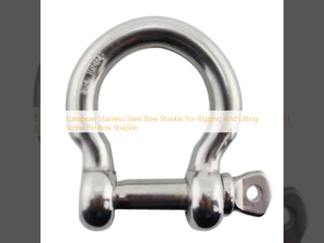 European Stainless Steel Bow Shackle For Rigging And Lifting Screw Pin Bow Shackle