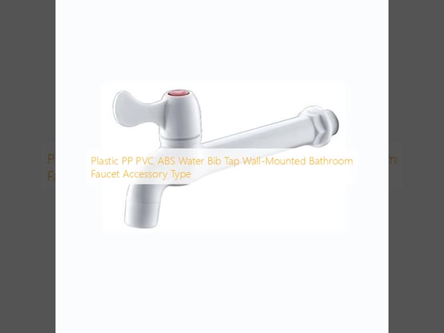 Plastic PP PVC ABS Water Bib Tap Wall-Mounted Bathroom Faucet Accessory Type