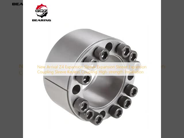 Z4 Expansion Coupling Sleeve Keyless Coupling High Strength Installation