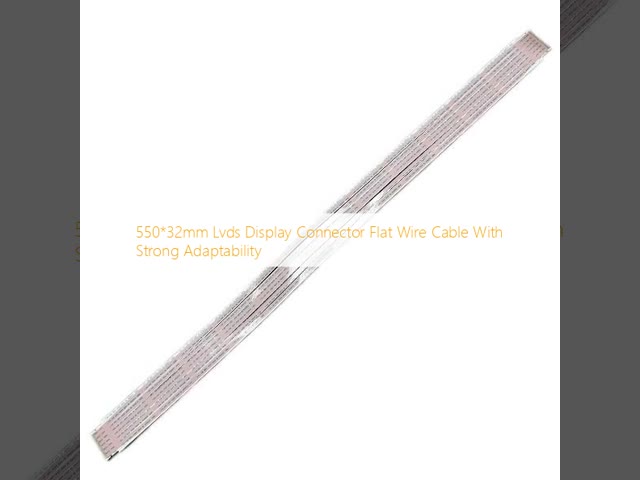 550*32mm Lvds ディスプレイコネクタ フラットワイヤケーブル 強い適応性