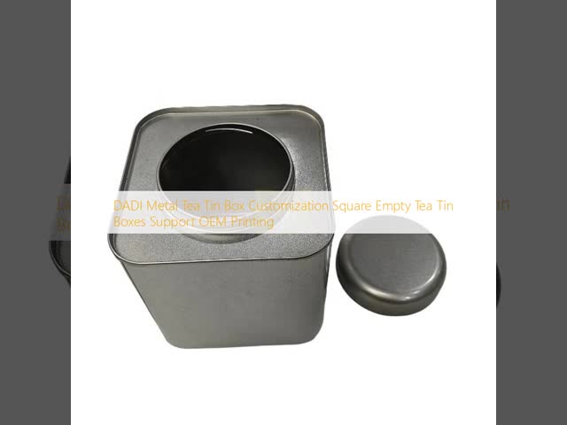DADI  Metal Tea Tin Box Customization Square Empty Tea Tin Boxes Support OEM Printing