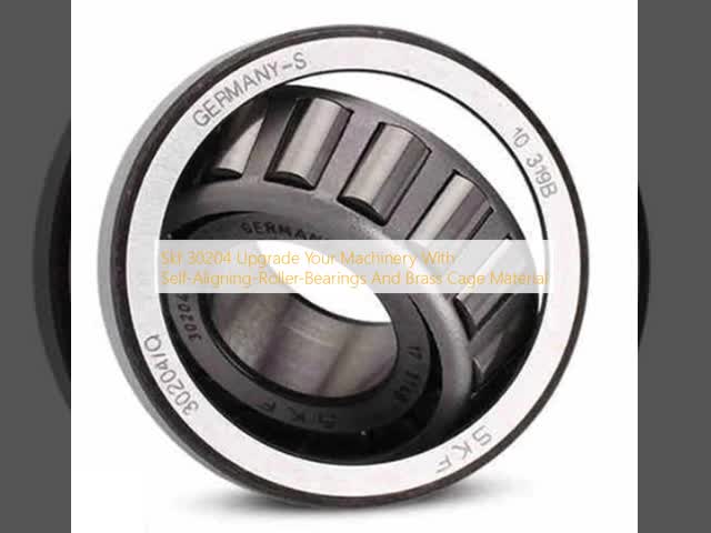 SKF 30204 ブラスケージ 47mm の自己調整ローラーベアリング