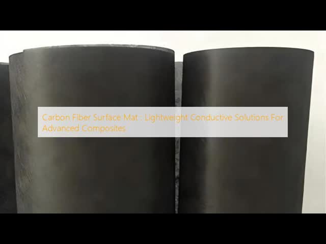 Lightweight Carbon Fiber Felt Non Woven Carbon Fiber Surface Mat For Advanced Composites