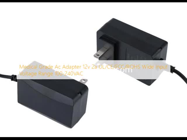 メディカルグレードのACアダプタ 12v 2a UL/CE/FCC/ROHS 幅広く入力電圧範囲 100-240VAC