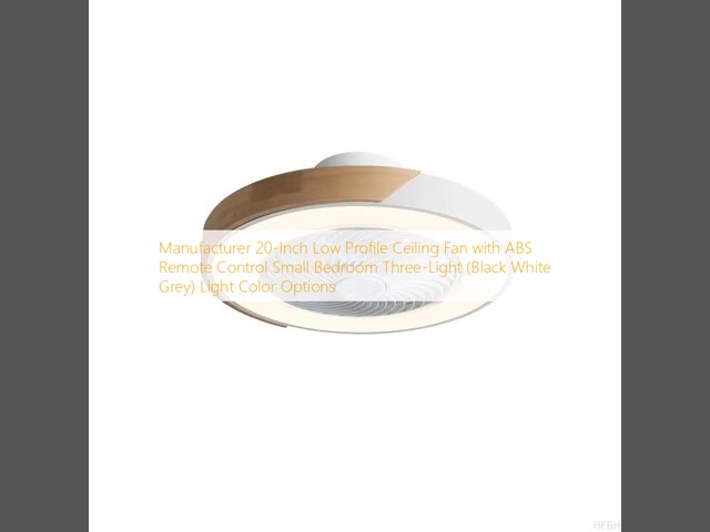 Manufacturer  20-Inch Low Profile Ceiling Fan with ABS Remote Control Small Bedroom Three-Light (Black White Grey) Light Color Options