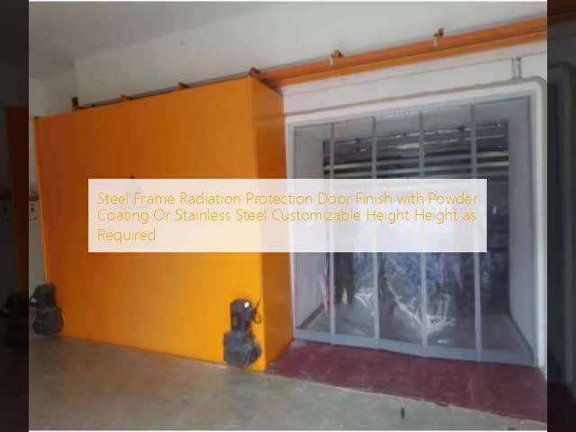 Steel Frame Radiation Protection Door Finish with Powder Coating Or Stainless Steel Customizable Height Height as Required