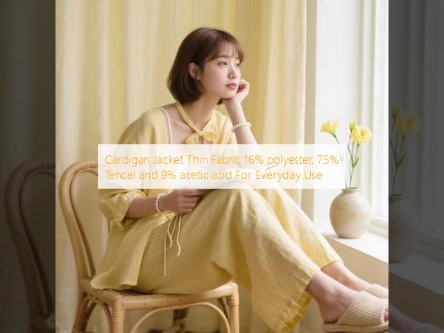 Cardigan Jacket Fabric Thin 16% Polyester , 75% Tencel And 9% Acetic Acid fabric