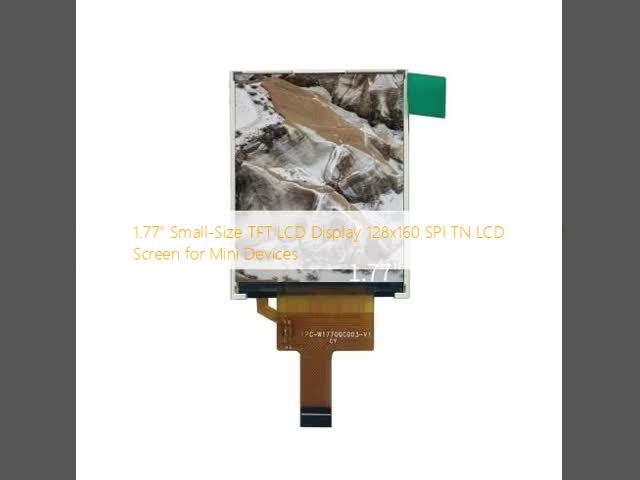 TN SPI TFT LCD Display 1.77 Inch Small Screen Display 128x160 Resolution For Mini Devices