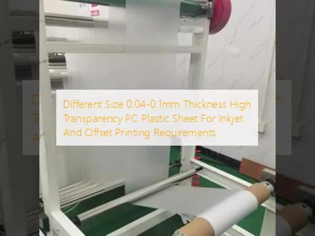 Different Size 0.04-0.1mm Thickness High Transparency PC Plastic Sheet For Inkjet And Offset Printing Requirements