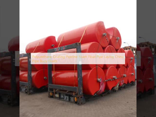Polyurethane Pipeline Foam Floats for Pipe Laying Buoyancy