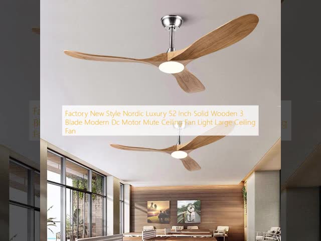 Factory New Style Nordic Luxury 52 Inch Solid Wooden 3 Blade Modern Dc Motor Mute Ceiling Fan Light Large Ceiling Fan