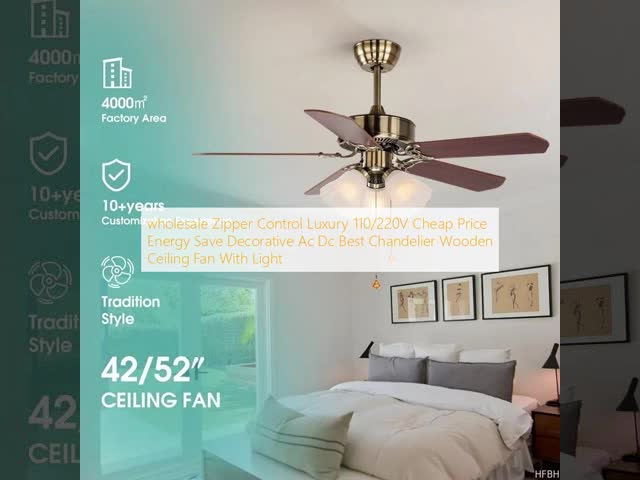 wholesale   Zipper Control Luxury 110/220V Cheap Price Energy Save Decorative Ac Dc Best Chandelier Wooden Ceiling Fan With Light