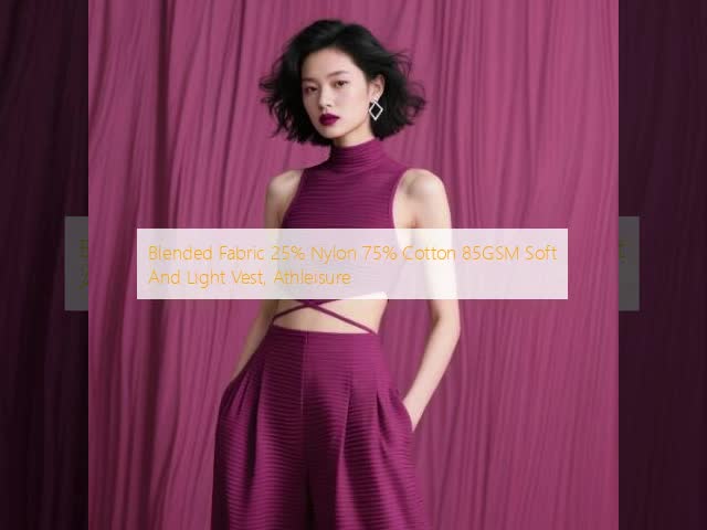 85GSM Soft Light Fabric Blended 25% Nylon 75% Cotton Fabric 150CM Width