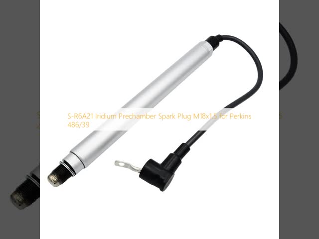 S-R6A21 Iridium Prechamber Spark Plug M18x1.5 for Perkins 486/39