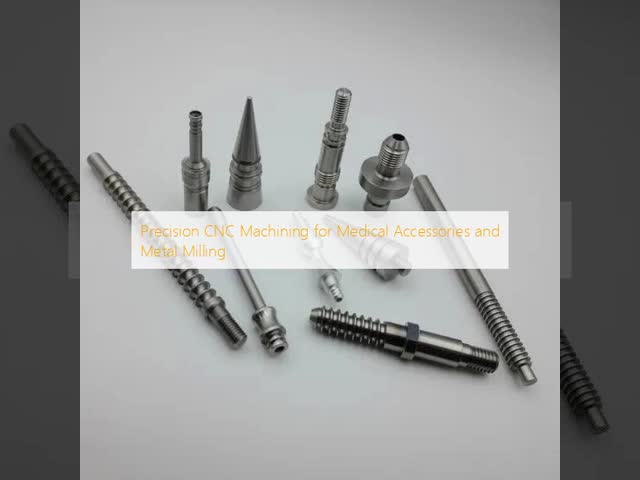 Precision CNC Metal Machining Parts For Medical Accessories Milling