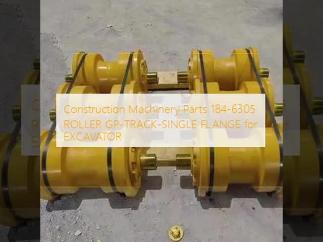 Construction Machinery Parts 184-6305 Roller GP-TRACK-SINGLE Flange For EXCAVATOR