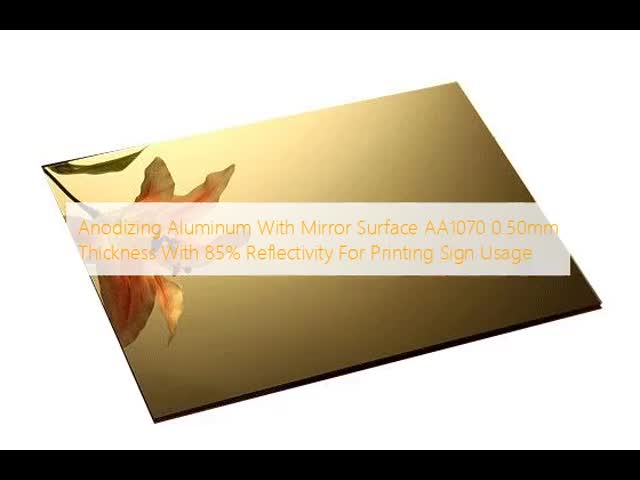 Anodizing Aluminum With Mirror Surface AA1070 0.50mm Thickness With 85%  Reflectivity For Printing Sign Usage