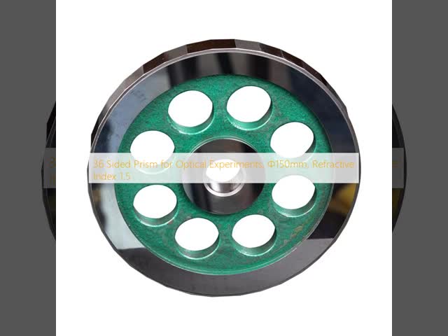 36 Sided Prism for Optical Experiments, Φ150mm, Refractive Index 1.5